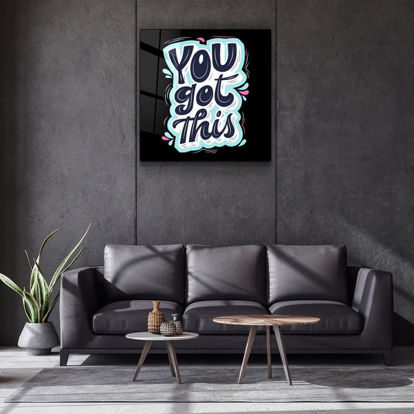・"You Got This"・Glass Wall Art - Image 2