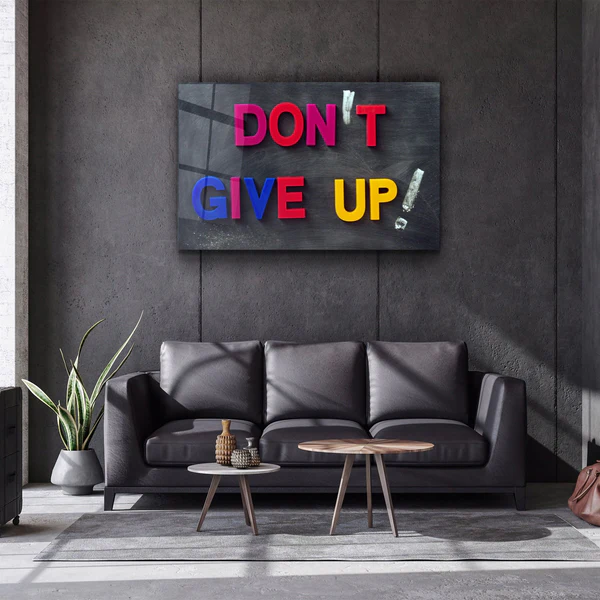 ・"Don't Give Up!"・Glass Wall Art) - Image 2